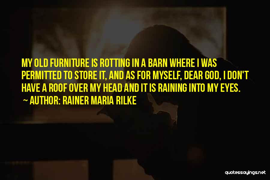Raining Quotes By Rainer Maria Rilke