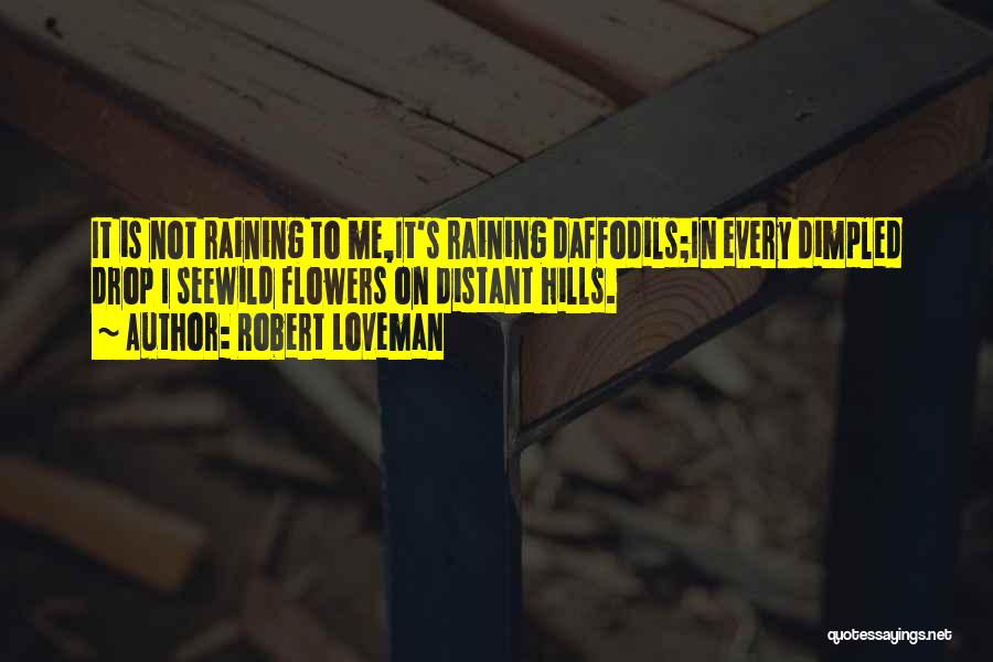 Raining Quotes By Robert Loveman