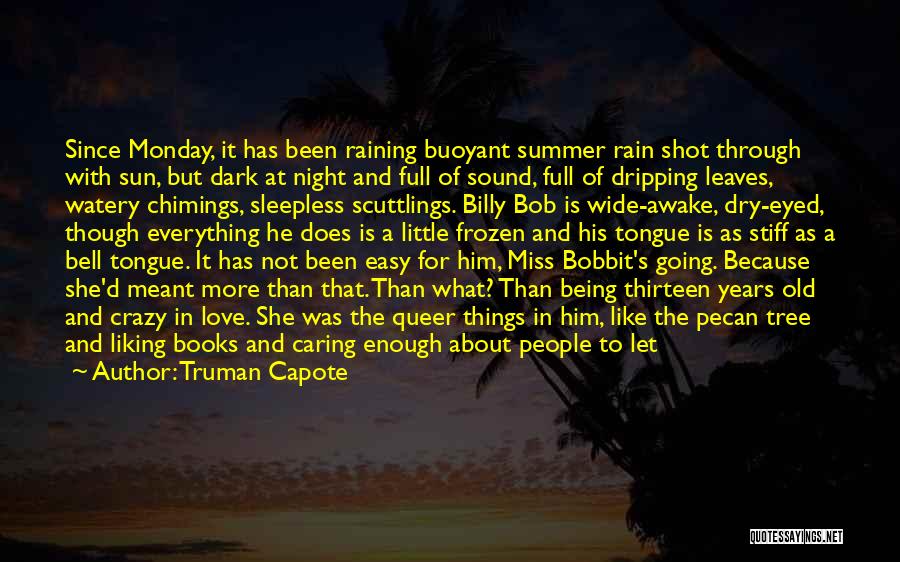 Raining Quotes By Truman Capote