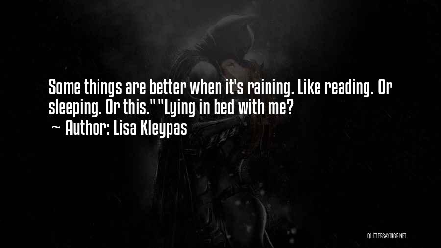 Raining Too Much Quotes By Lisa Kleypas