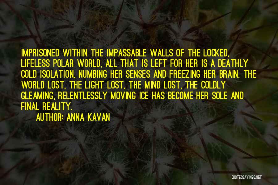 Rainmaker Movie Quotes By Anna Kavan