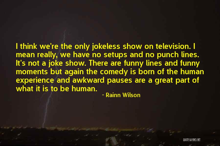 Rainn Wilson Quotes 1842040 Rainn Wilson Quotes 1842040