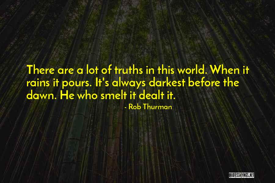 Rains Pours Quotes By Rob Thurman Rains Pours Quotes By Rob Thurman