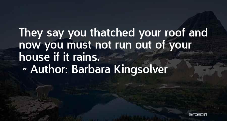 Rains Quotes By Barbara Kingsolver