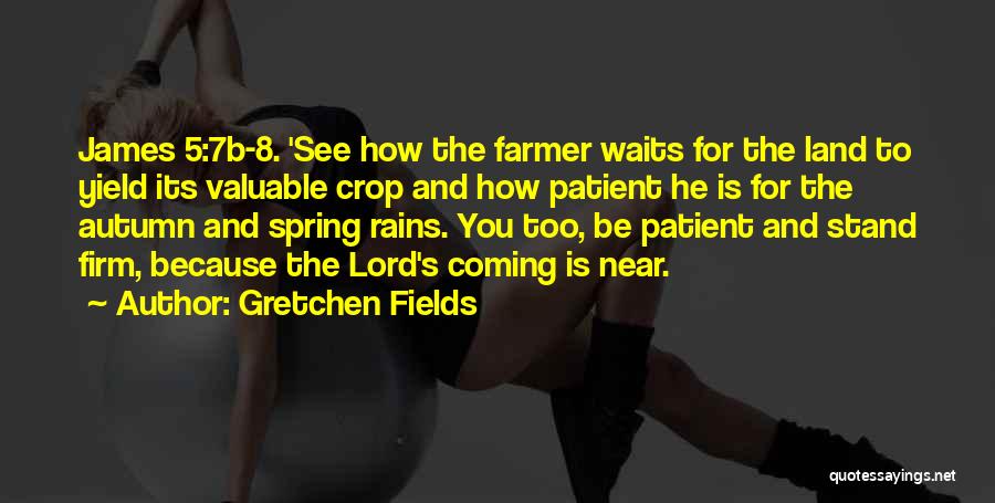 Rains Quotes By Gretchen Fields