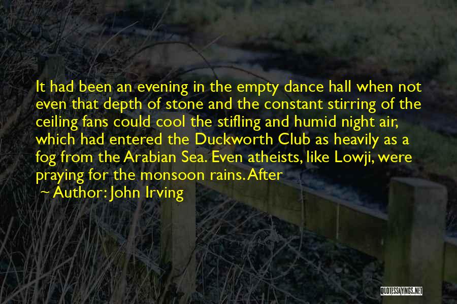 Rains Quotes By John Irving
