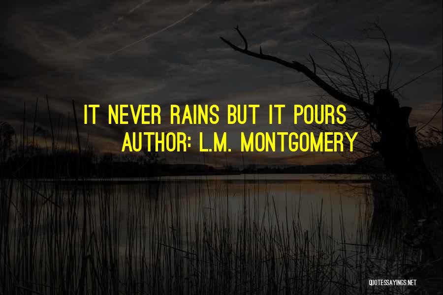 Rains Quotes By L.M. Montgomery