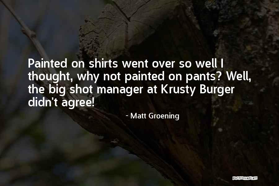 Rainsayer Quotes By Matt Groening Rainsayer Quotes By Matt Groening