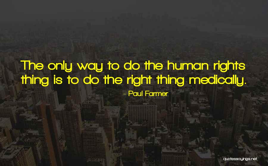 Rainsford Internal Conflict Quotes By Paul Farmer Rainsford Internal Conflict Quotes By Paul Farmer