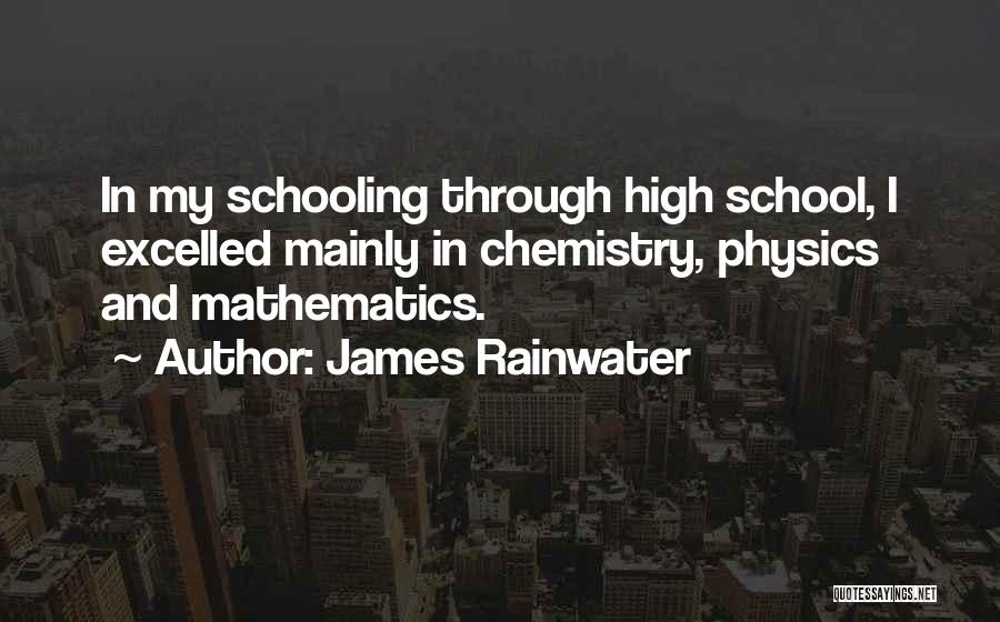 Rainwater Quotes By James Rainwater