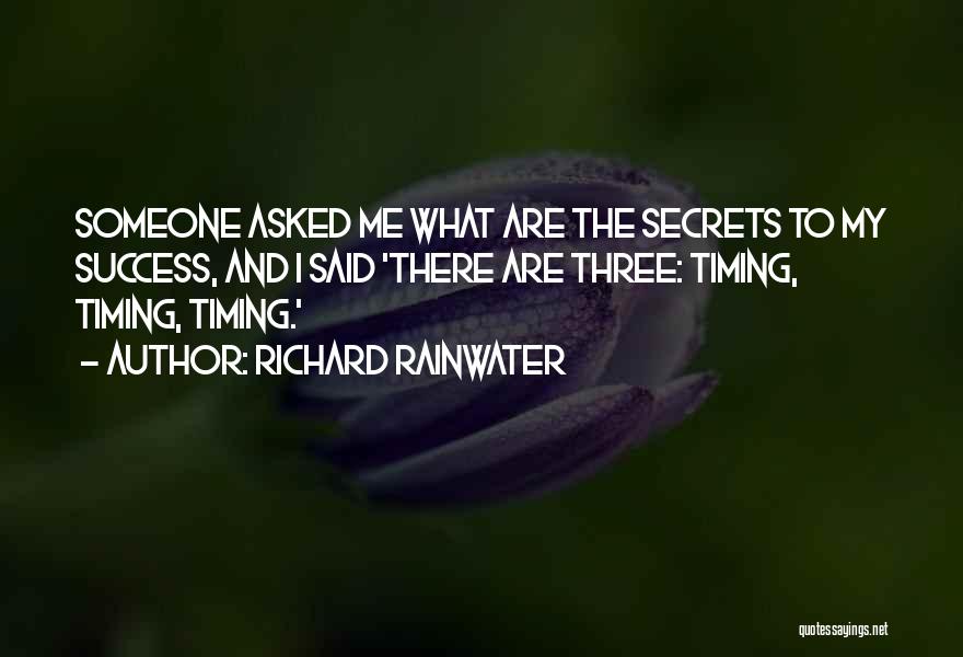 Rainwater Quotes By Richard Rainwater