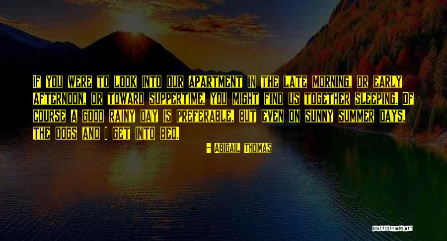 Rainy Day Good Morning Quotes By Abigail Thomas Rainy Day Good Morning Quotes By Abigail Thomas