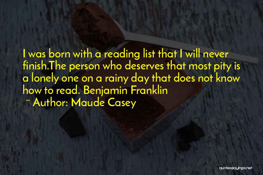 Rainy Day Quotes By Maude Casey