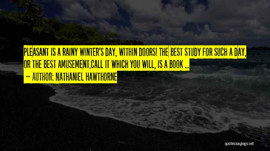 Rainy Day Quotes By Nathaniel Hawthorne