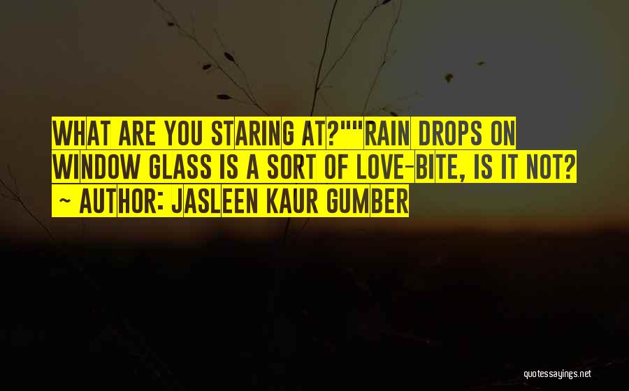 Rainy Day With Love Quotes By Jasleen Kaur Gumber