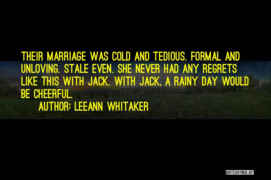 Rainy Day With Love Quotes By LeeAnn Whitaker