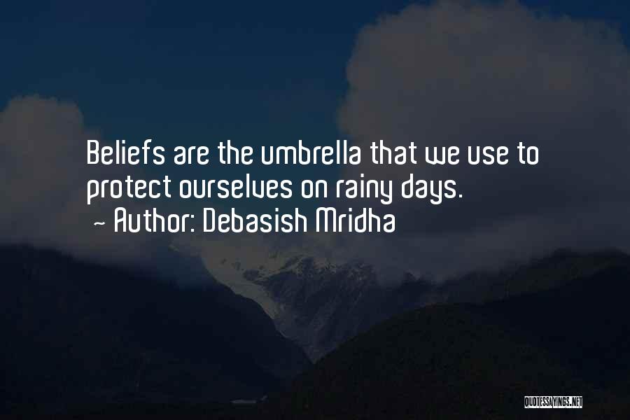 Rainy Days Quotes By Debasish Mridha