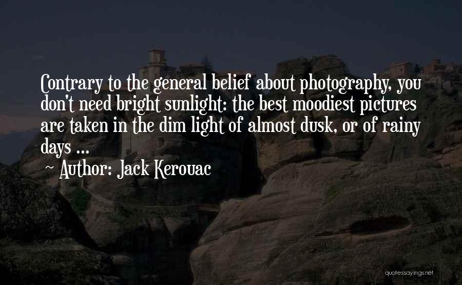 Rainy Days Quotes By Jack Kerouac
