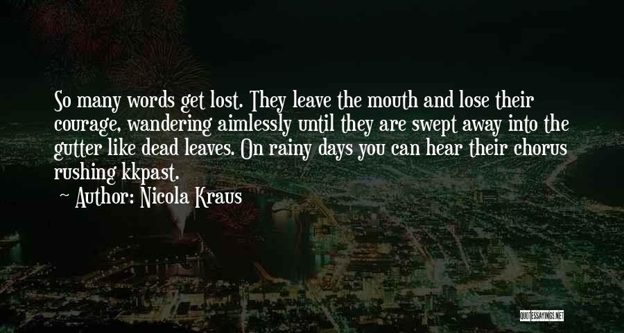 Rainy Days Quotes By Nicola Kraus