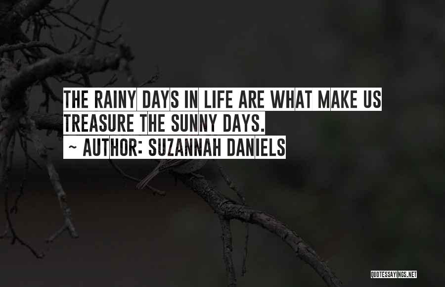 Rainy Days Quotes By Suzannah Daniels