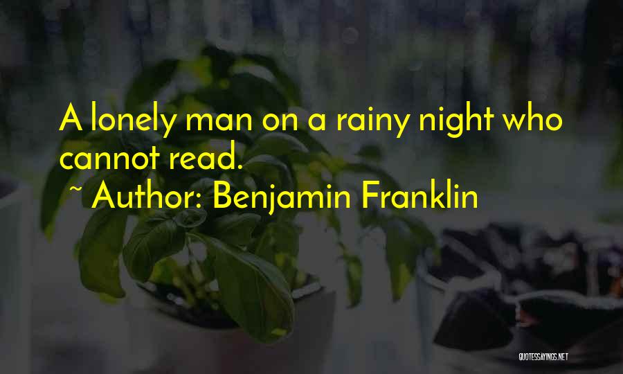 Rainy Night Quotes By Benjamin Franklin