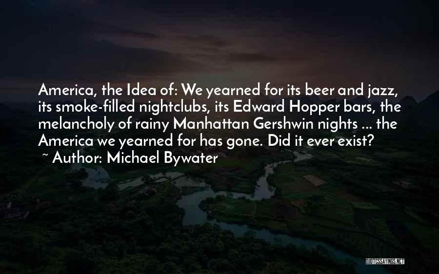 Rainy Night Quotes By Michael Bywater