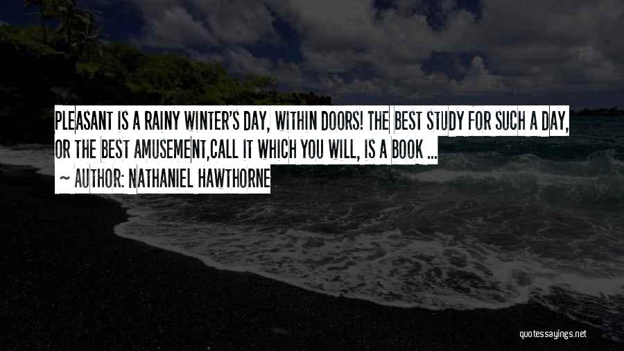 Rainy Or Rainy Day Quotes By Nathaniel Hawthorne