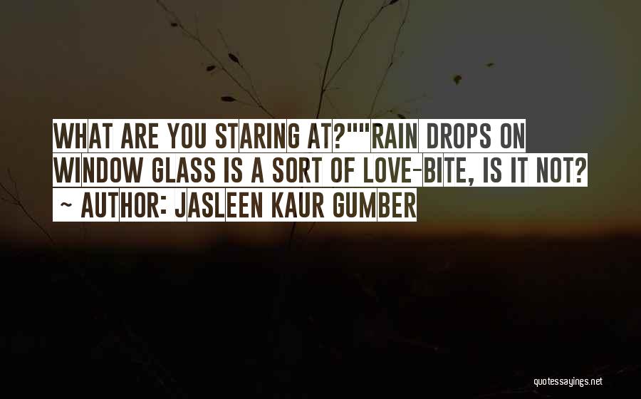 Rainy Weather Love Quotes By Jasleen Kaur Gumber