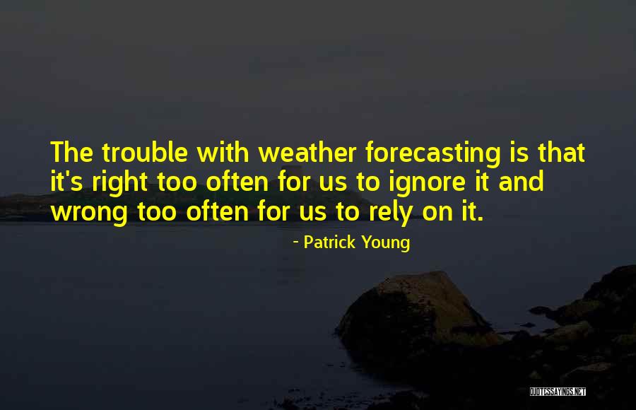 Rainy Weather Quotes By Patrick Young Rainy Weather Quotes By Patrick Young