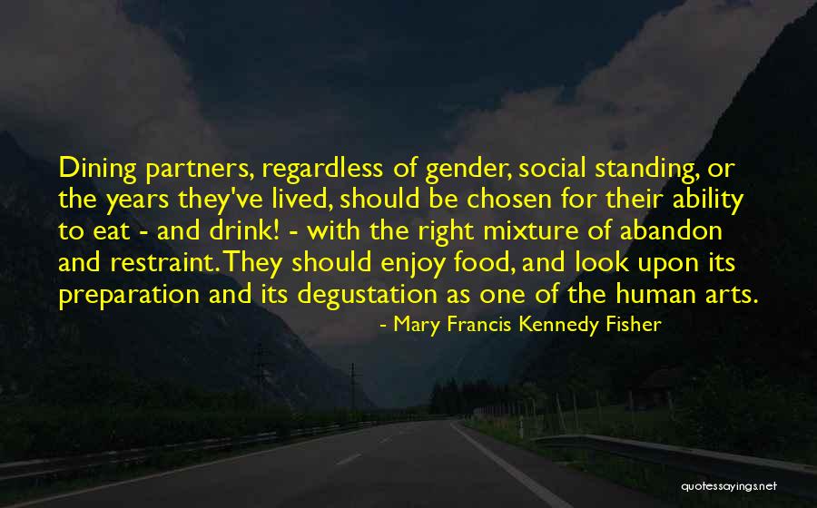 Raiola Networks Quotes By Mary Francis Kennedy Fisher Raiola Networks Quotes By Mary Francis Kennedy Fisher