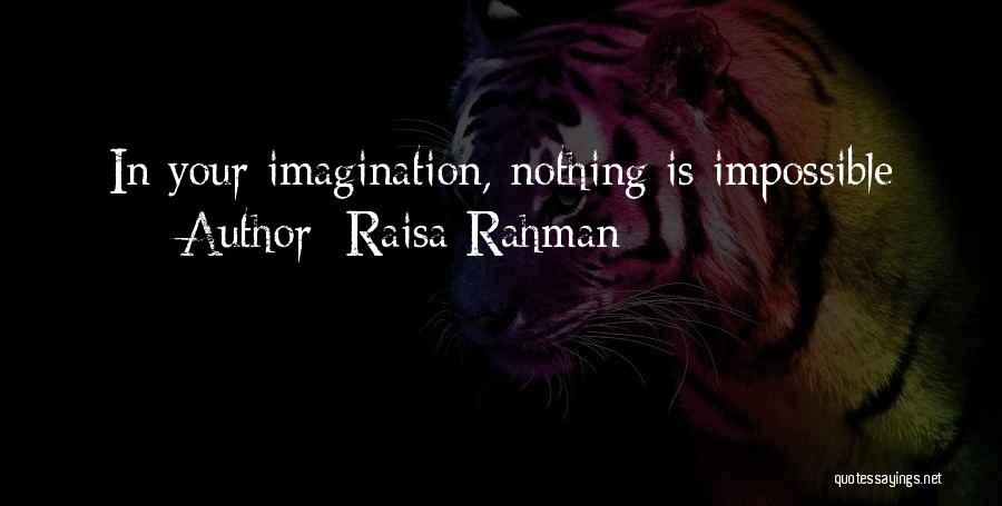 Raisa Rahman Quotes 528566