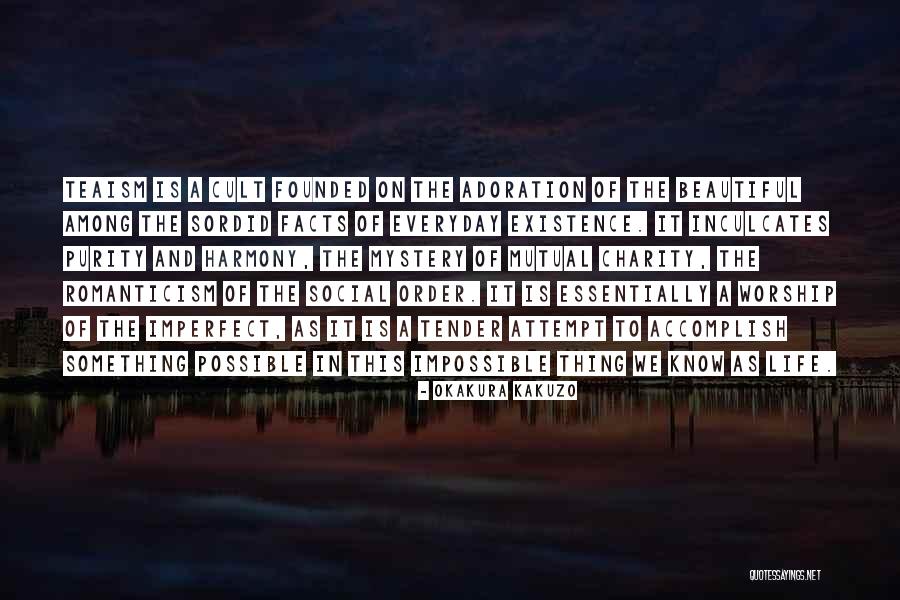 Raisamuslim Quotes By Okakura Kakuzo Raisamuslim Quotes By Okakura Kakuzo