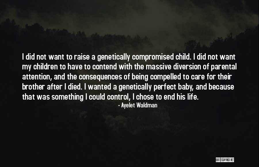 Raise A Child Quotes By Ayelet Waldman Raise A Child Quotes By Ayelet Waldman