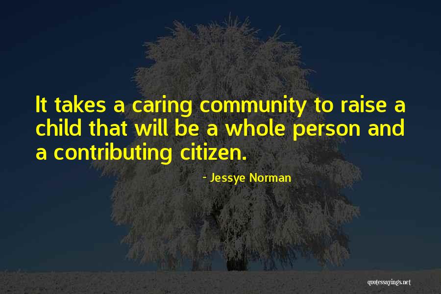 Raise A Child Quotes By Jessye Norman Raise A Child Quotes By Jessye Norman
