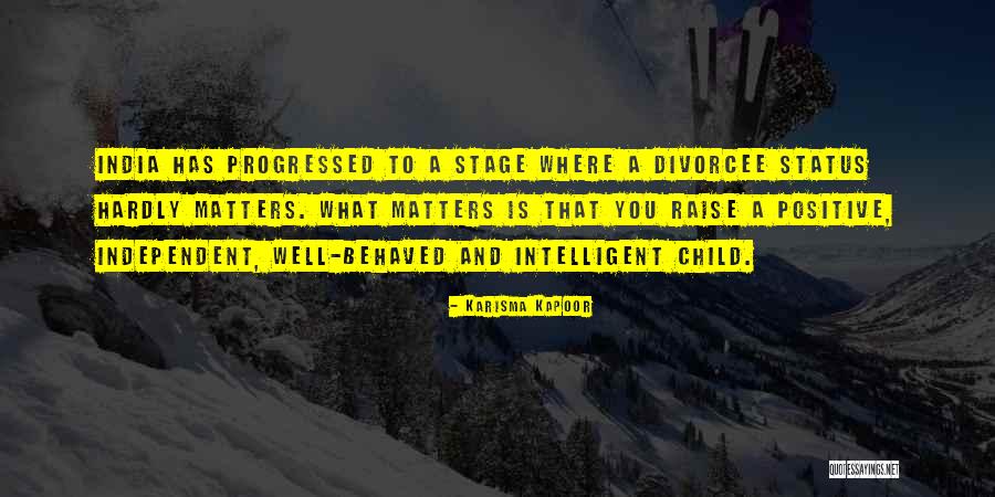 Raise A Child Quotes By Karisma Kapoor Raise A Child Quotes By Karisma Kapoor