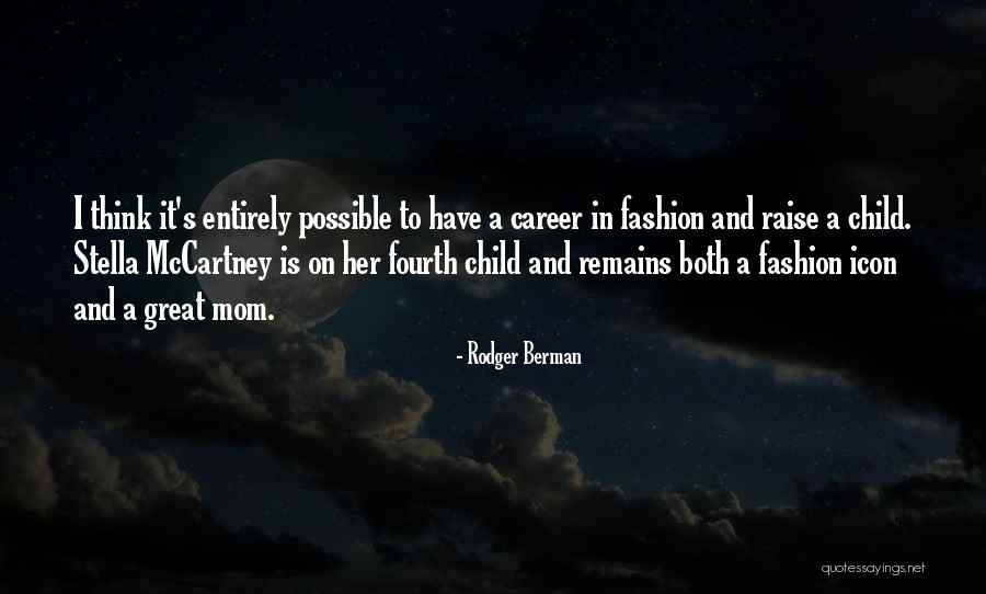 Raise A Child Quotes By Rodger Berman Raise A Child Quotes By Rodger Berman