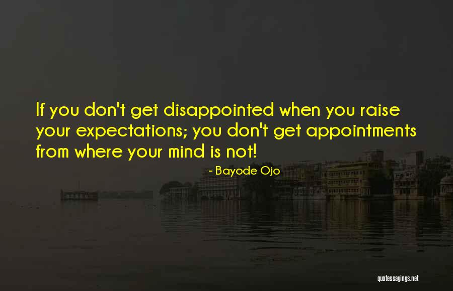 Raise Expectations Quotes By Bayode Ojo Raise Expectations Quotes By Bayode Ojo