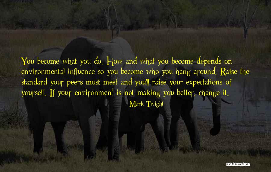 Raise Expectations Quotes By Mark Twight