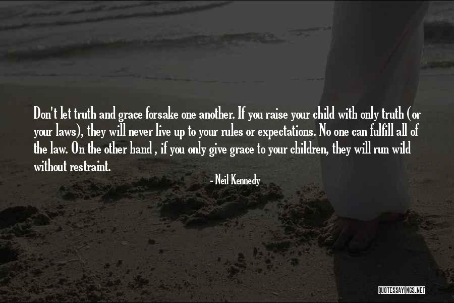 Raise Expectations Quotes By Neil Kennedy Raise Expectations Quotes By Neil Kennedy