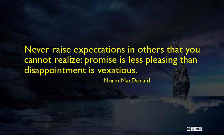 Raise Expectations Quotes By Norm MacDonald