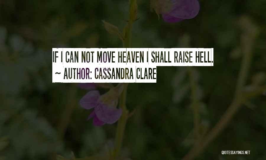 Raise Hell Quotes By Cassandra Clare