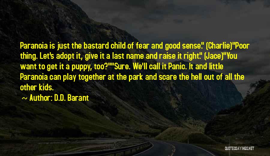 Raise Hell Quotes By D.D. Barant