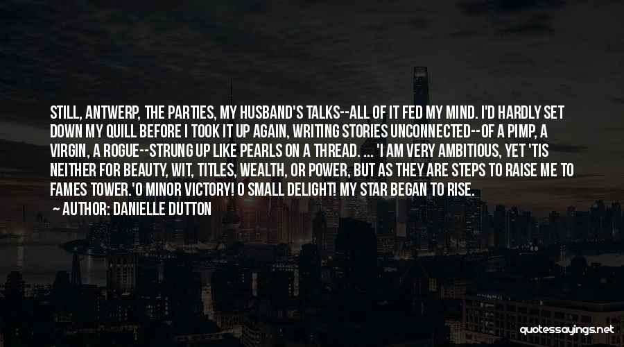 Raise Me Up Quotes By Danielle Dutton