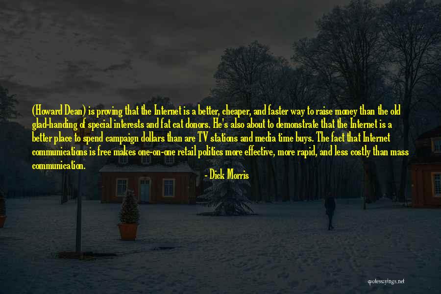 Raise Money Quotes By Dick Morris Raise Money Quotes By Dick Morris
