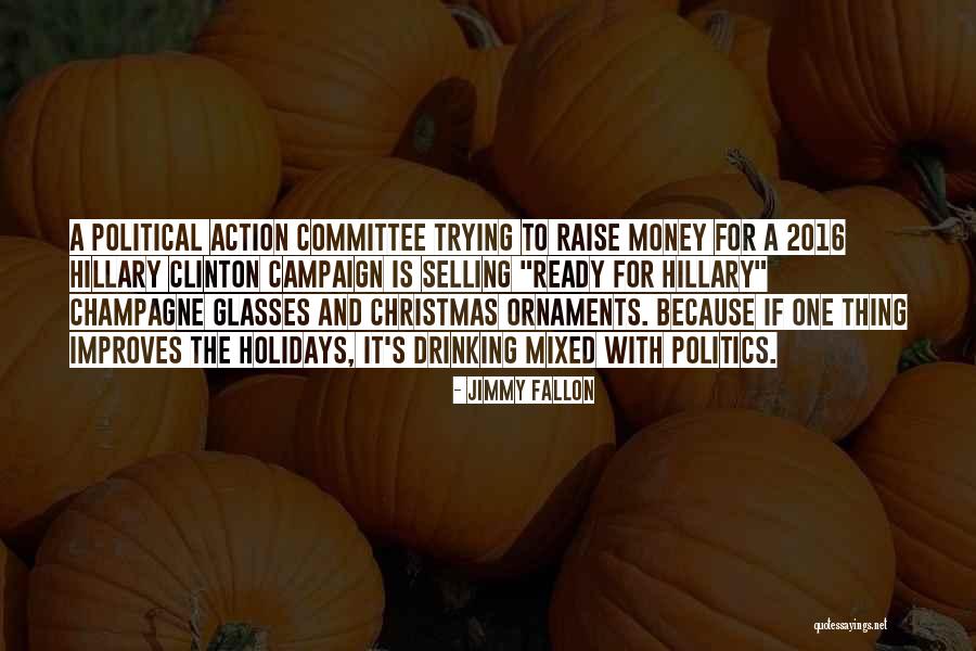 Raise Money Quotes By Jimmy Fallon Raise Money Quotes By Jimmy Fallon