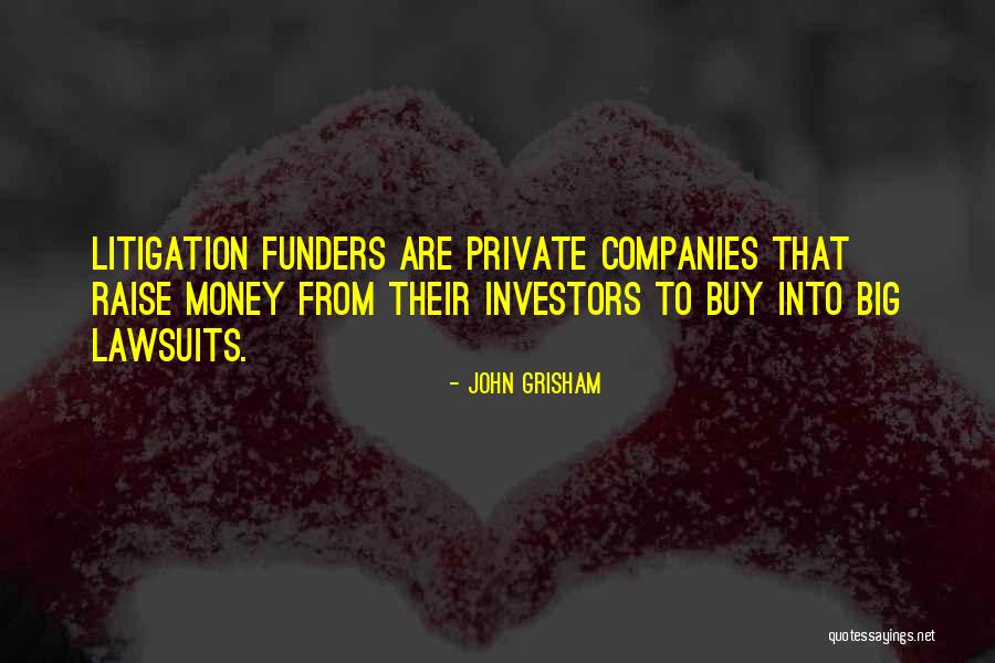 Raise Money Quotes By John Grisham Raise Money Quotes By John Grisham
