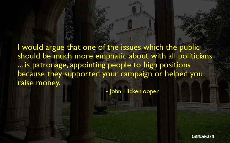 Raise Money Quotes By John Hickenlooper Raise Money Quotes By John Hickenlooper