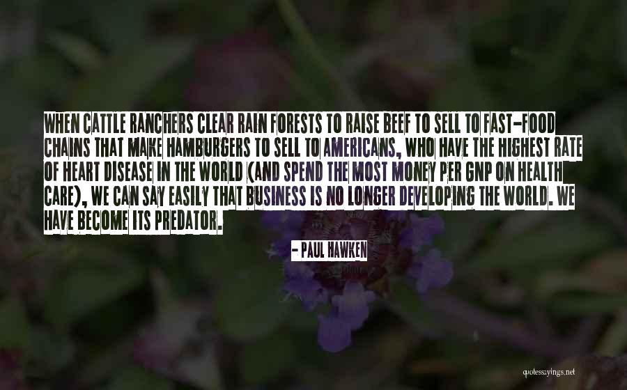 Raise Money Quotes By Paul Hawken Raise Money Quotes By Paul Hawken