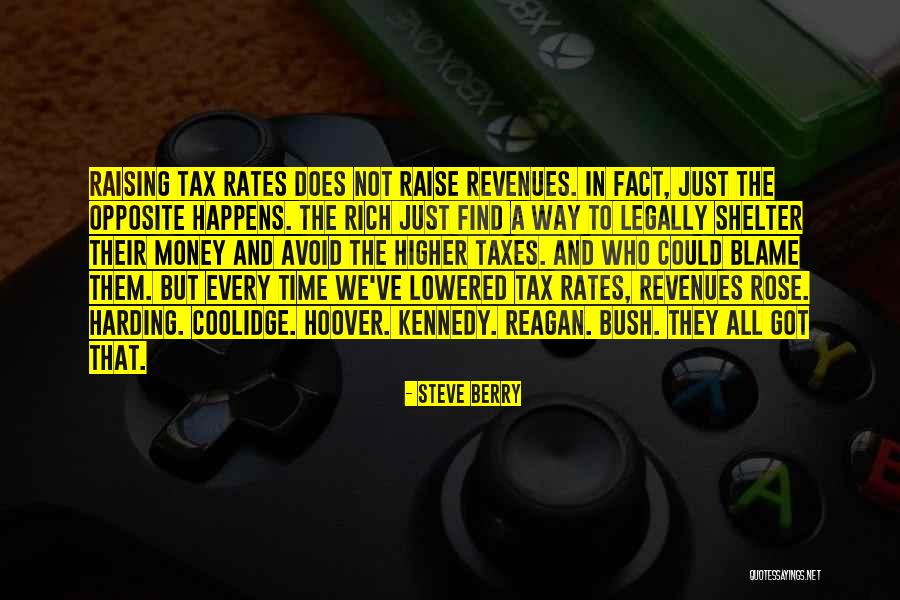 Raise Money Quotes By Steve Berry Raise Money Quotes By Steve Berry
