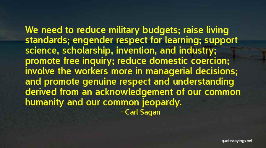 Raise Standards Quotes By Carl Sagan